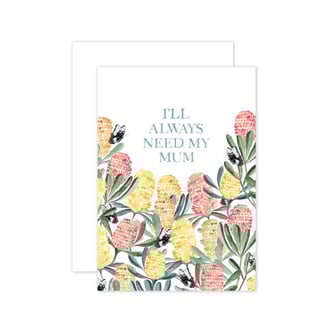 I Will Always Need My Mum